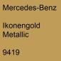 Preview: Mercedes-Benz, Ikonengold Metallic, 9419.